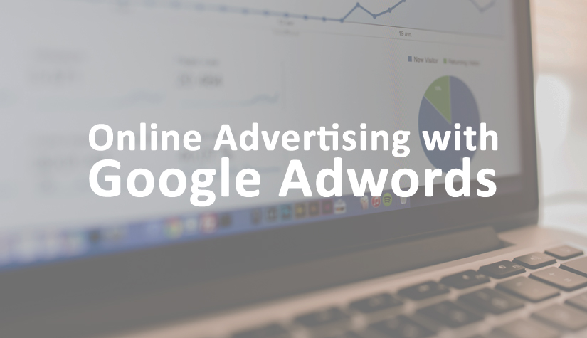 Online Advertising with Google Adwords